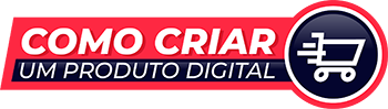 Como Criar um Produto Digital do Zero